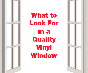 How to Determine the Quality of a Vinyl Window